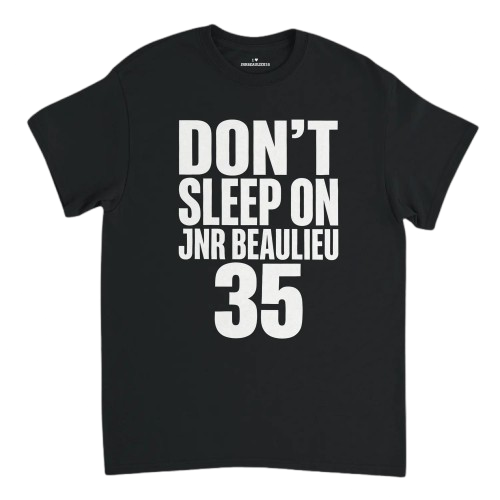 DON'T SLEEP ON JNB35